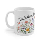 Teach Them, Love Them, Watch Them Grow Kindergarten Teacher Mug
