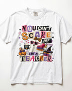 You Can't Scare Me Kindergarten Teacher Shirt