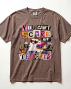 You Can't Scare Me Kindergarten Teacher Shirt