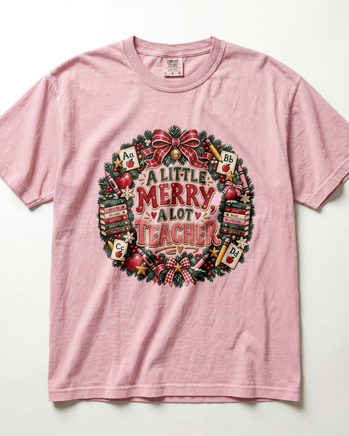 A Little Merry A Lot Of Teacher Kindergarten Teacher Shirt