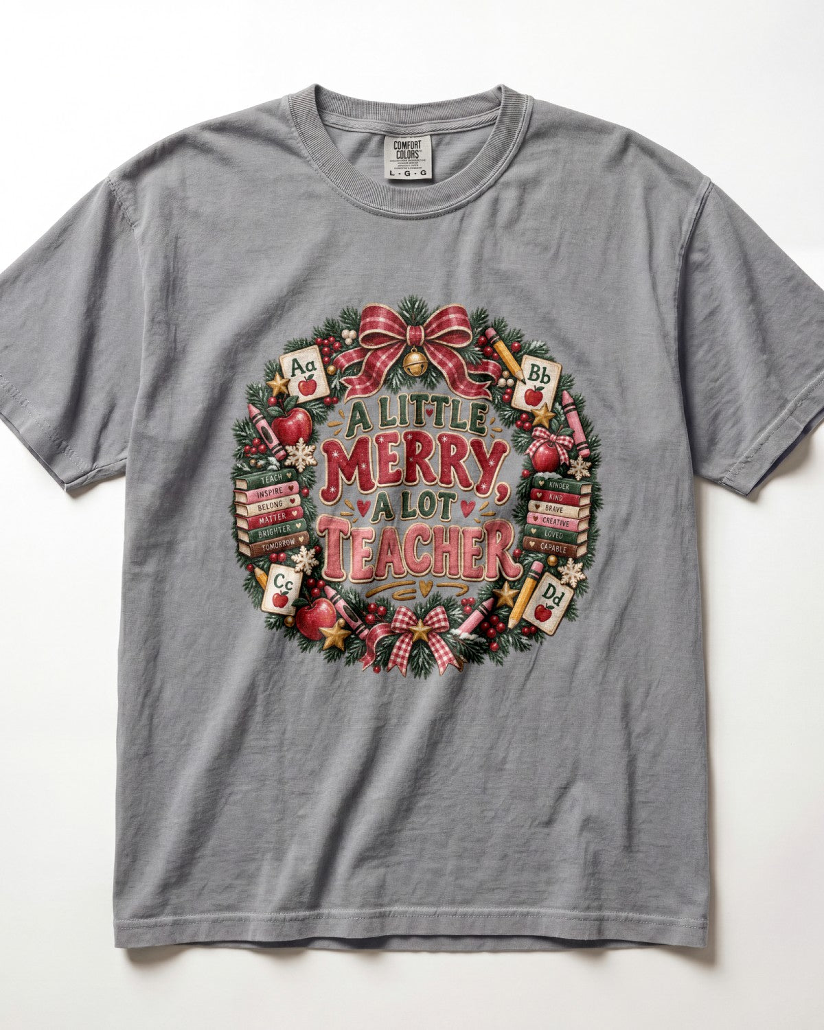 A Little Merry A Lot Of Teacher Kindergarten Teacher Shirt