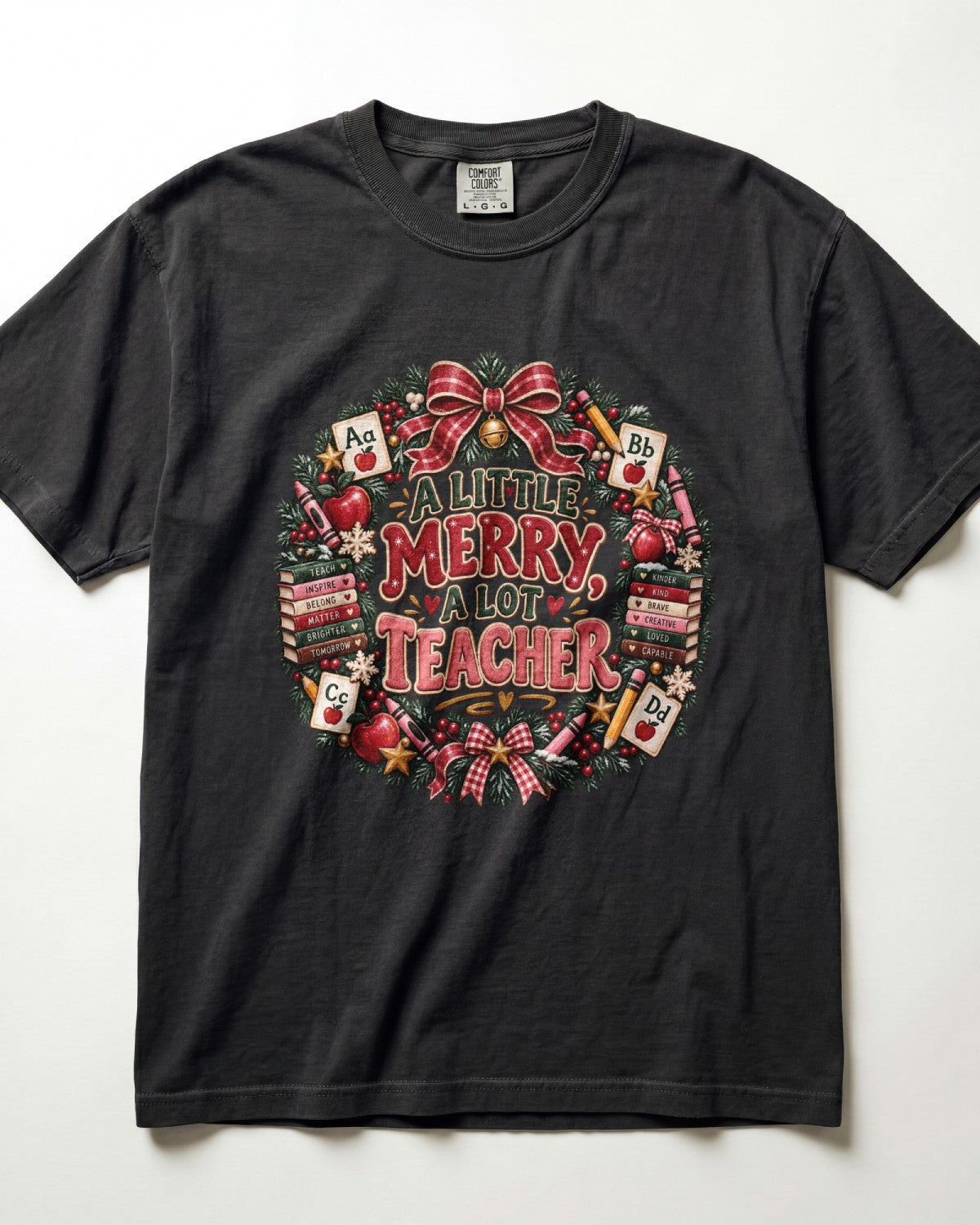 A Little Merry A Lot Of Teacher Kindergarten Teacher Shirt