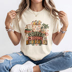 Coffee Crayons And Kindergarten Kindergarten Teacher Shirt