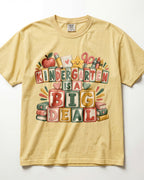Kindergarten Is A Big Deal Kindergarten Teacher Shirt