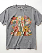 Kindergarten Is A Big Deal Kindergarten Teacher Shirt