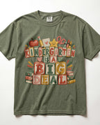 Kindergarten Is A Big Deal Kindergarten Teacher Shirt