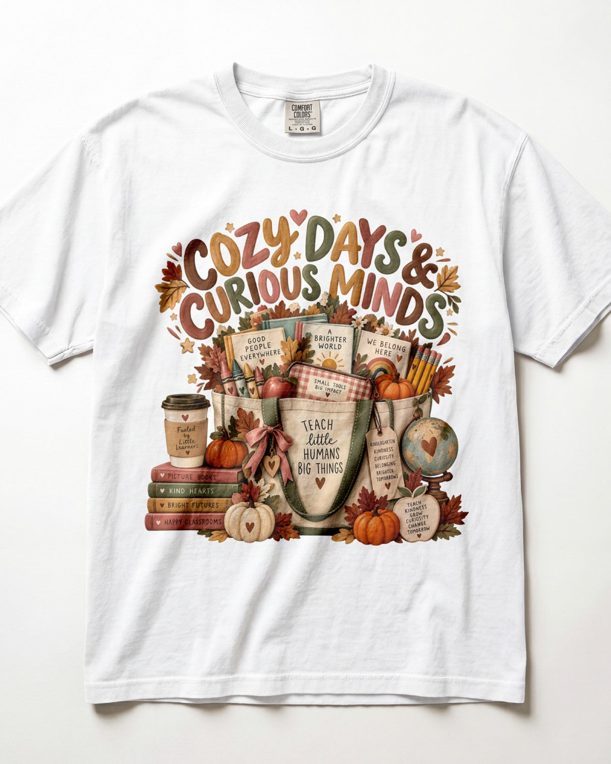 Cozy Days And Curious Minds Kindergarten Teacher Shirt