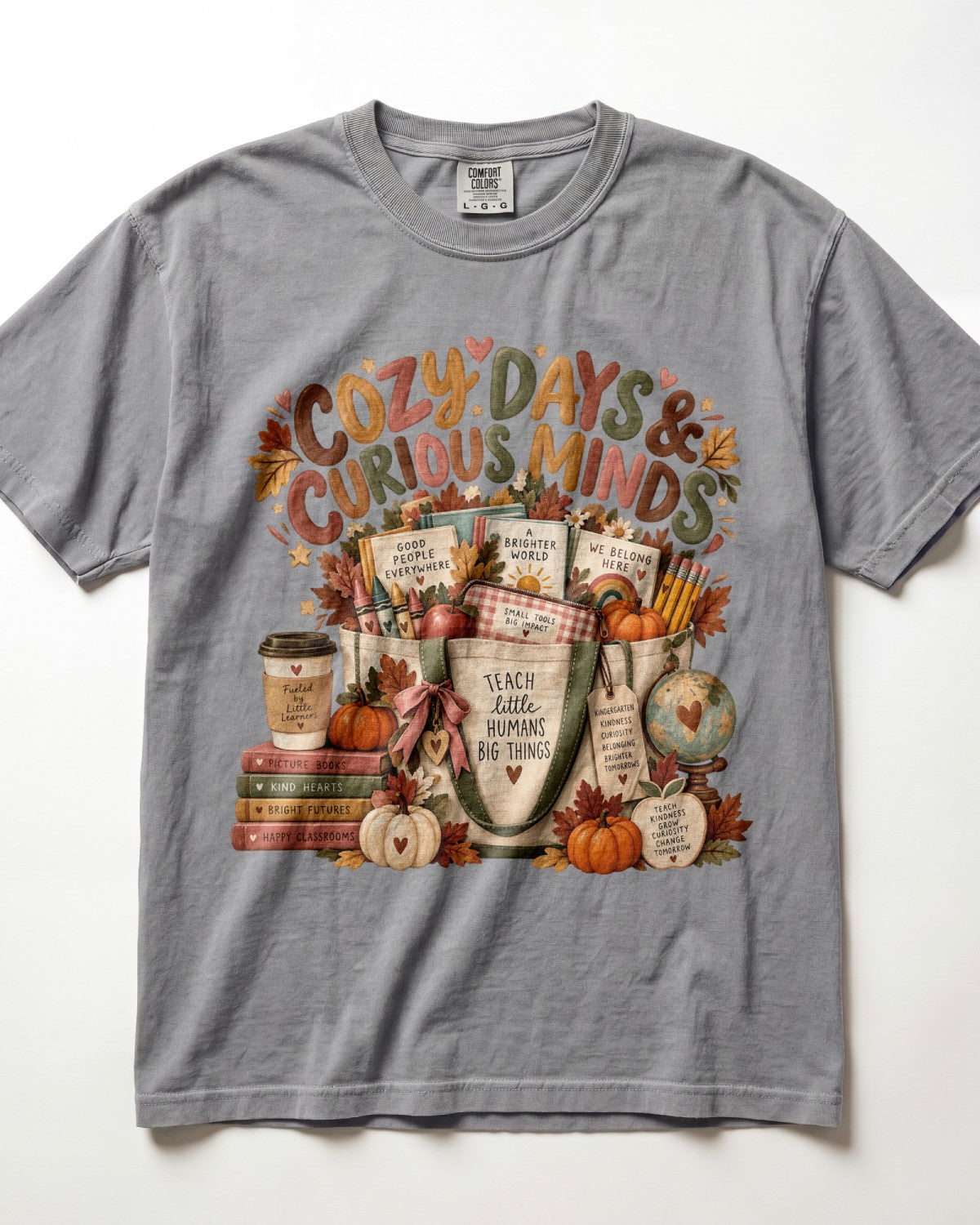 Cozy Days And Curious Minds Kindergarten Teacher Shirt