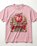 My Class Is The Sweetest Place Kindergarten Teacher Shirt
