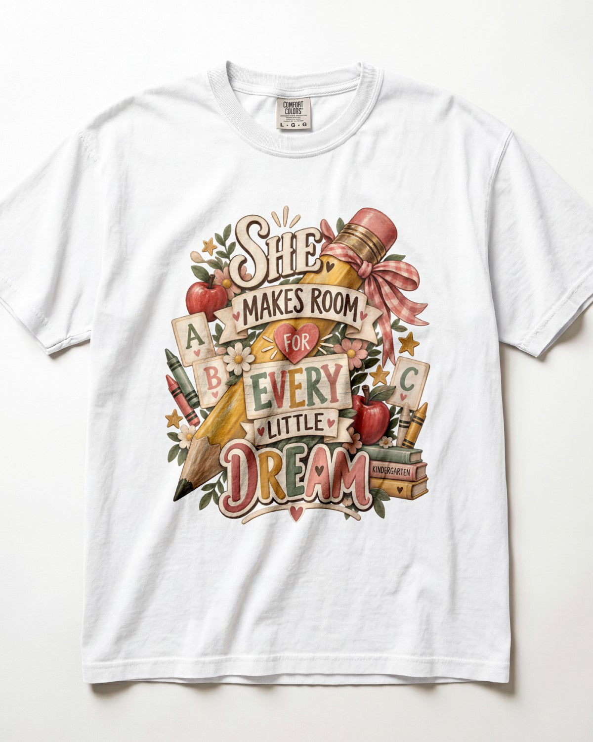 She Makes Room For Every Little Dream Kindergarten Teacher Shirt