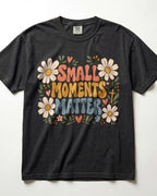 Small Moments Matter Kindergarten Teacher Shirt