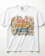 Small Moments Matter Kindergarten Teacher Shirt