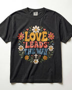 Love Leads The Way Kindergarten Teacher Shirt