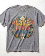 Love Leads The Way Kindergarten Teacher Shirt