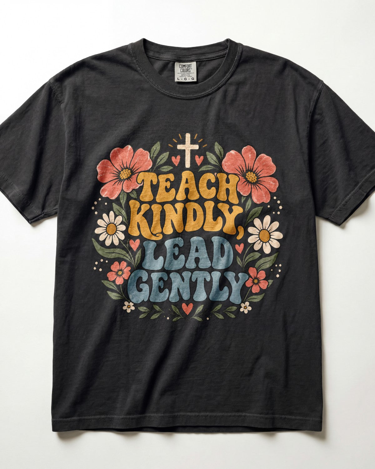 Teach Kindly, Lead Gently Kindergarten Teacher Shirt