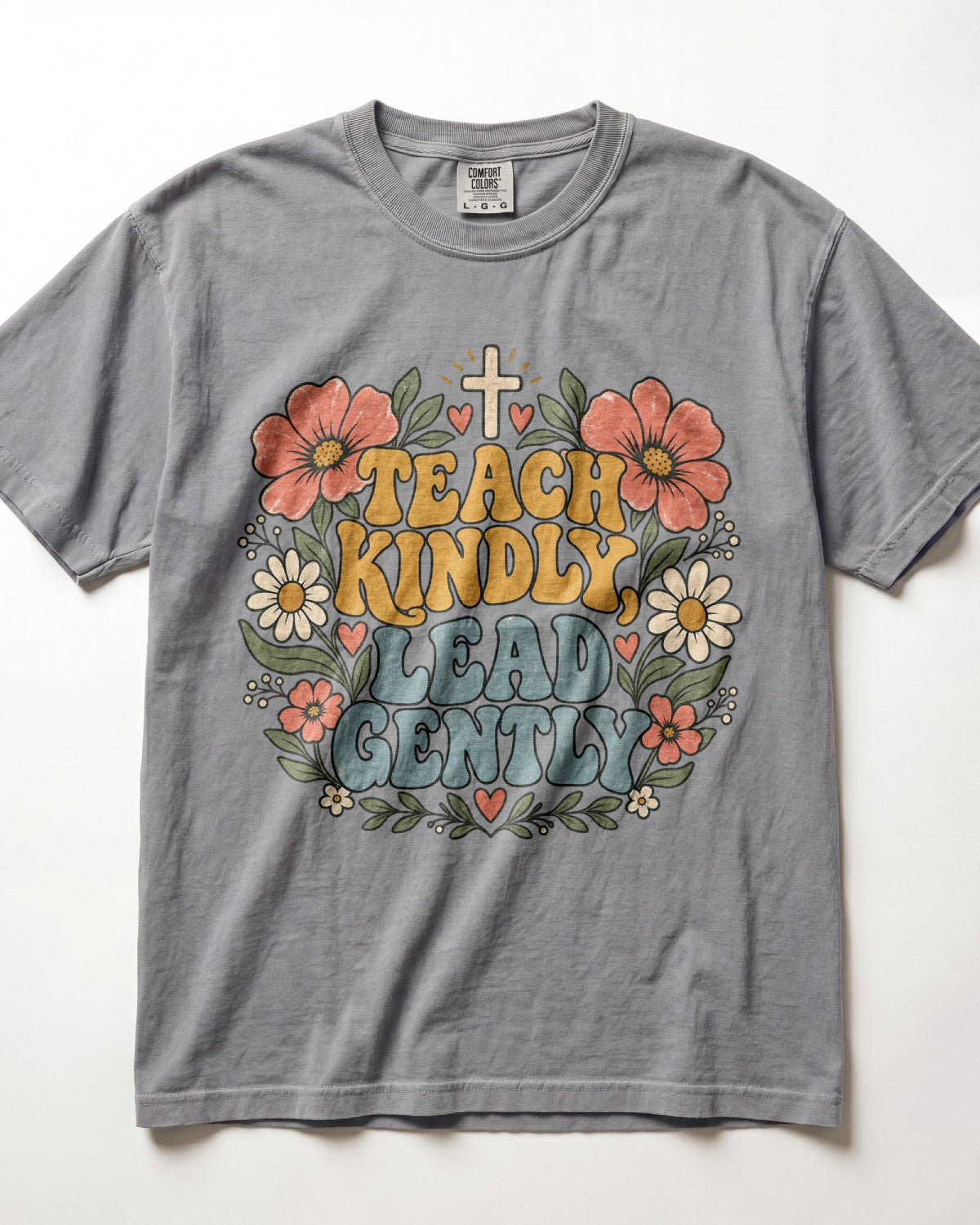 Teach Kindly, Lead Gently Kindergarten Teacher Shirt