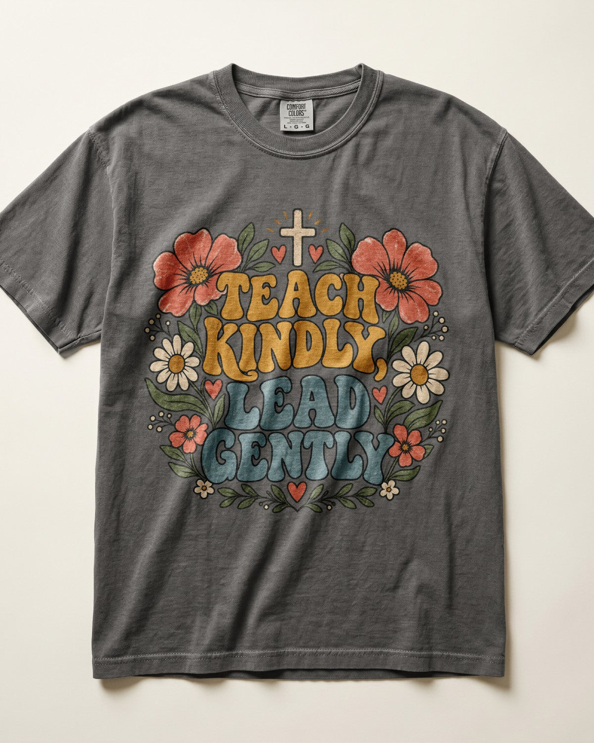 Teach Kindly, Lead Gently Kindergarten Teacher Shirt