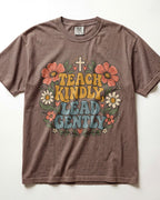 Teach Kindly, Lead Gently Kindergarten Teacher Shirt