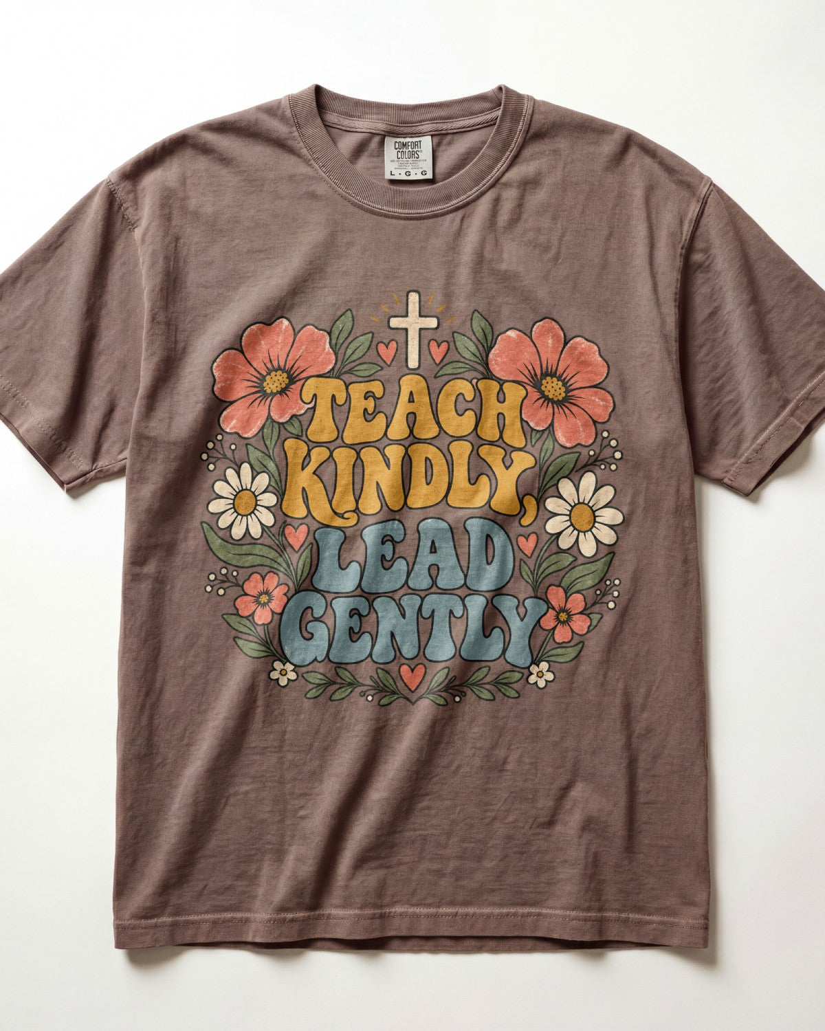 Teach Kindly, Lead Gently Kindergarten Teacher Shirt