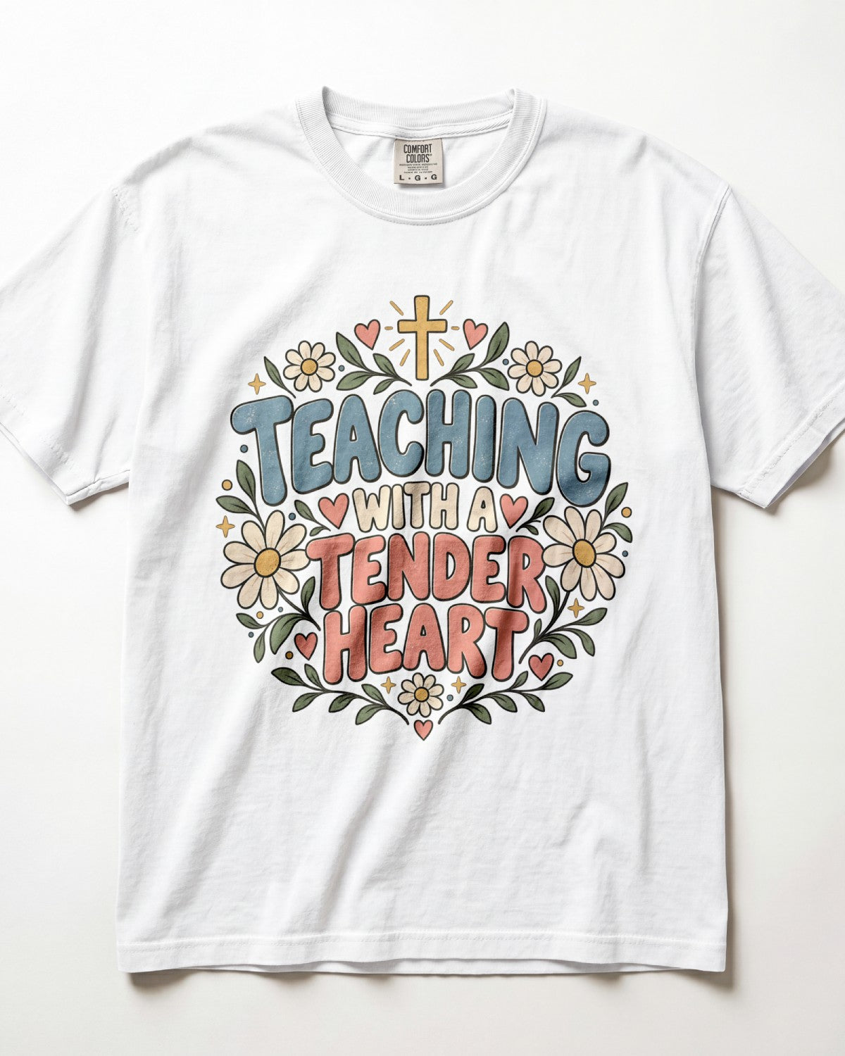 Teaching With A Tender Heart Kindergarten Teacher Shirt