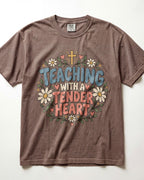 Teaching With A Tender Heart Kindergarten Teacher Shirt