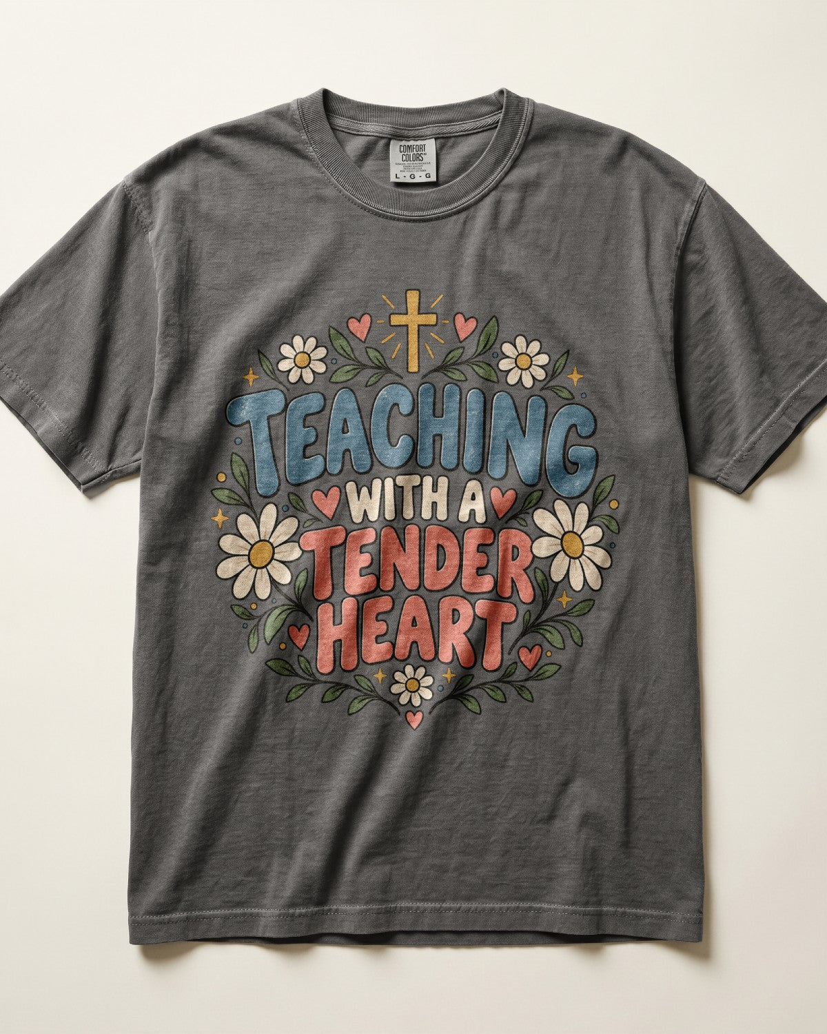 Teaching With A Tender Heart Kindergarten Teacher Shirt