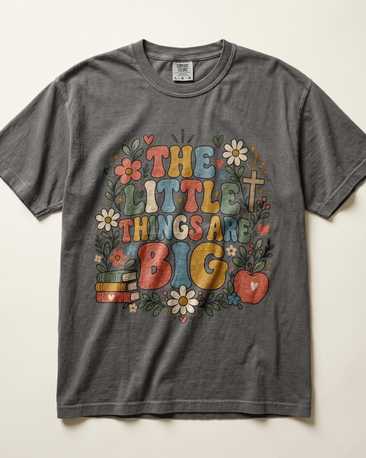 The Little Things Are Big Kindergarten Teacher Shirt