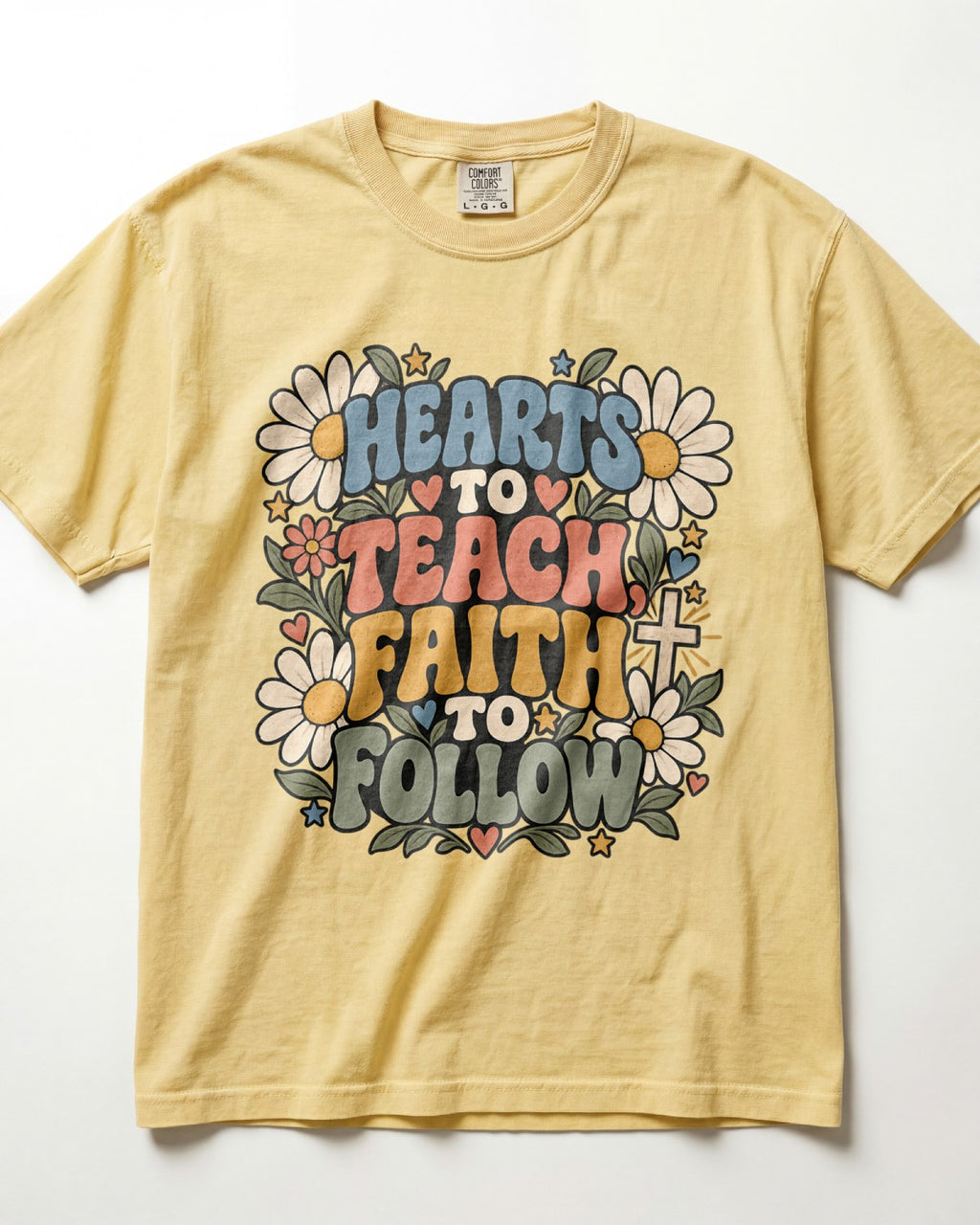 Hearts To Teach, Faith To Follow Kindergarten Teacher Shirt