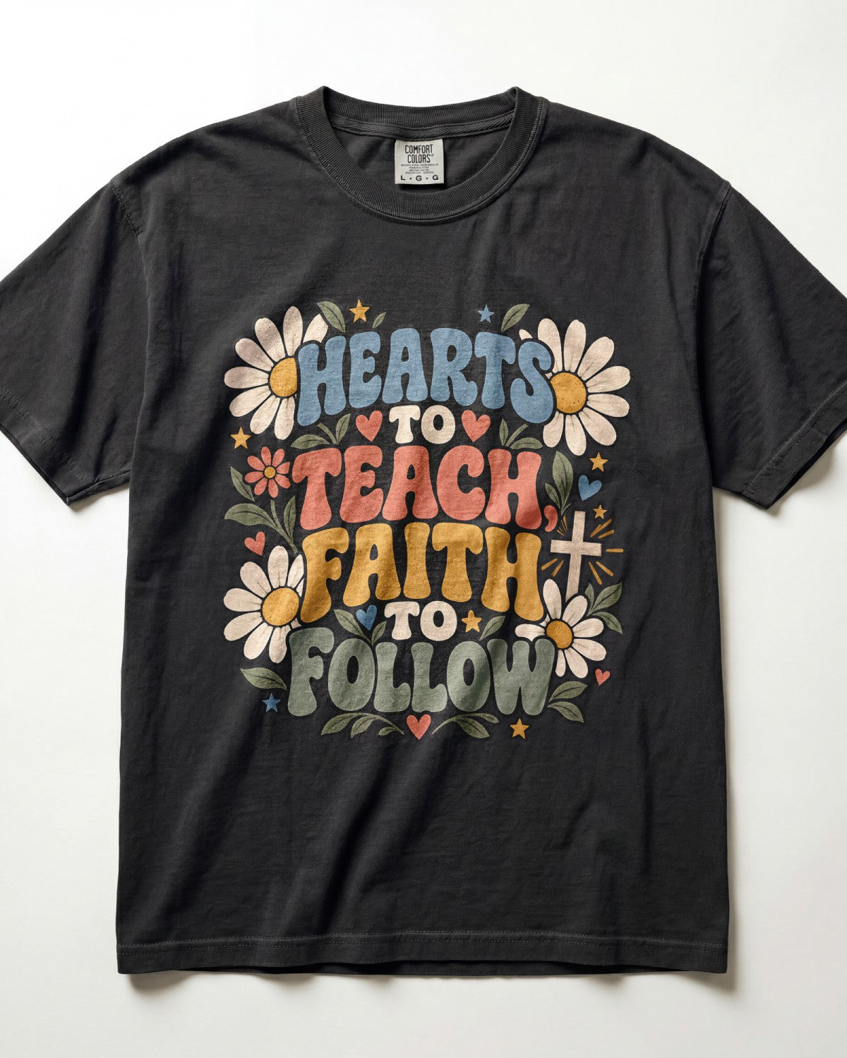 Hearts To Teach, Faith To Follow Kindergarten Teacher Shirt