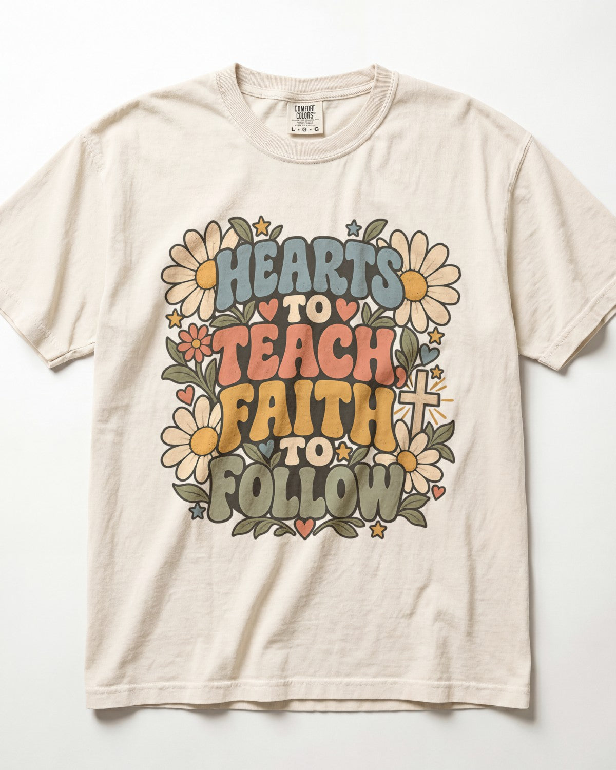 Hearts To Teach, Faith To Follow Kindergarten Teacher Shirt