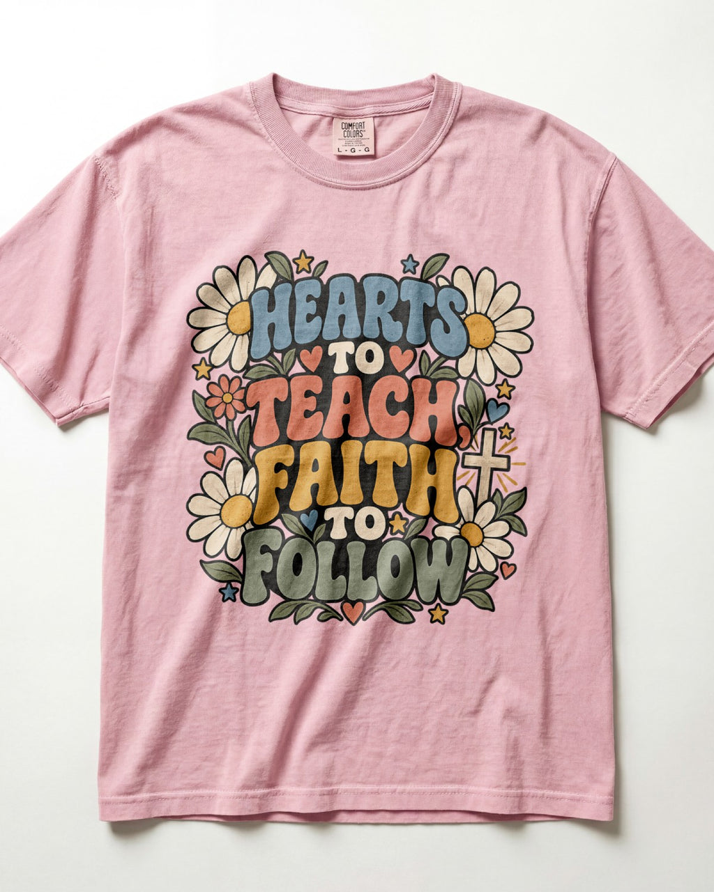Hearts To Teach, Faith To Follow Kindergarten Teacher Shirt