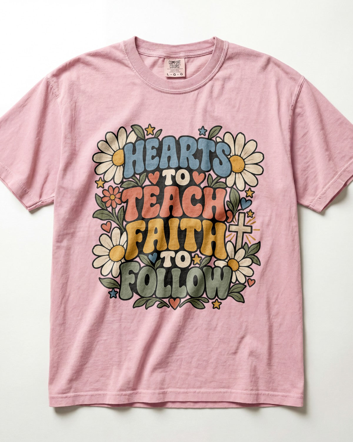 Hearts To Teach, Faith To Follow Kindergarten Teacher Shirt