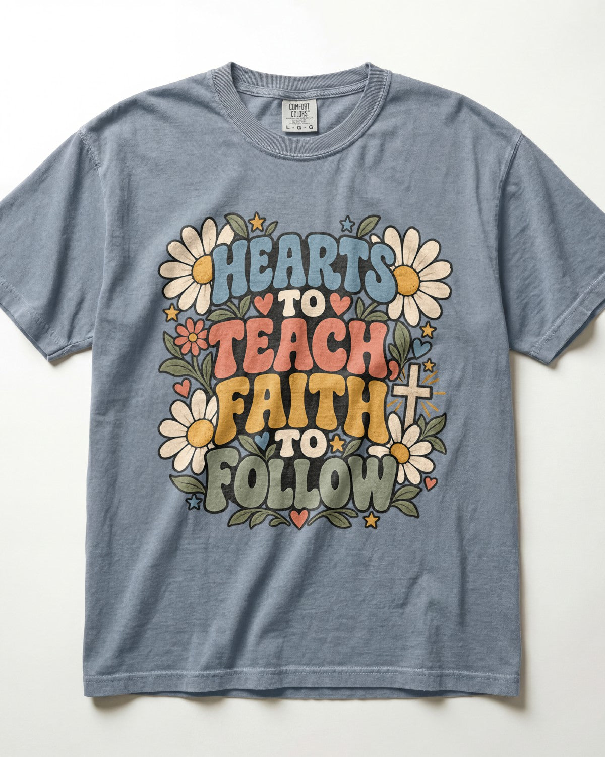 Hearts To Teach, Faith To Follow Kindergarten Teacher Shirt