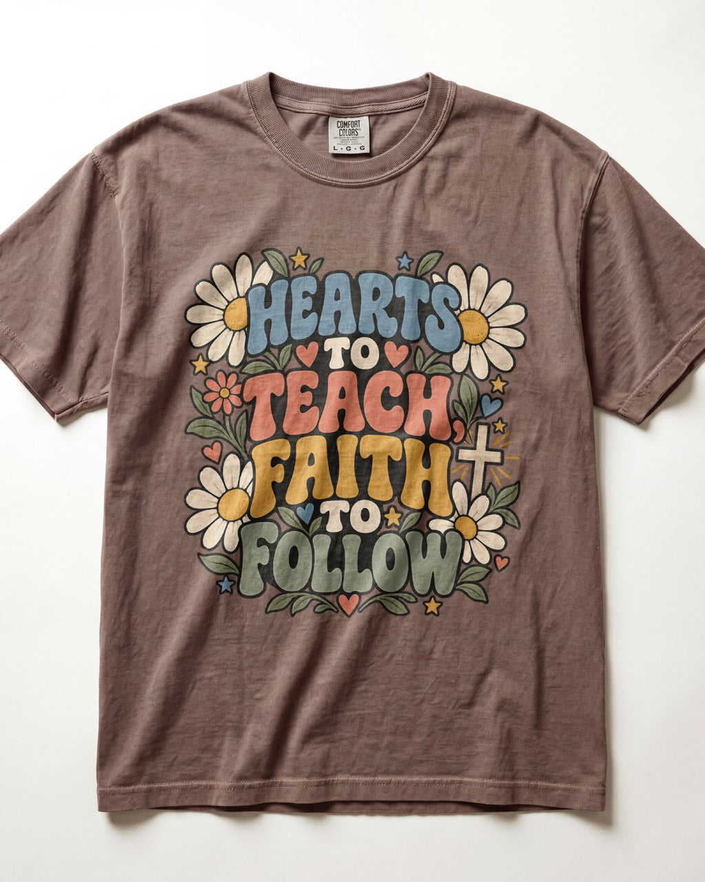 Hearts To Teach, Faith To Follow Kindergarten Teacher Shirt