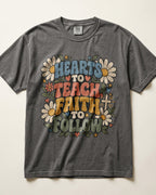 Hearts To Teach, Faith To Follow Kindergarten Teacher Shirt