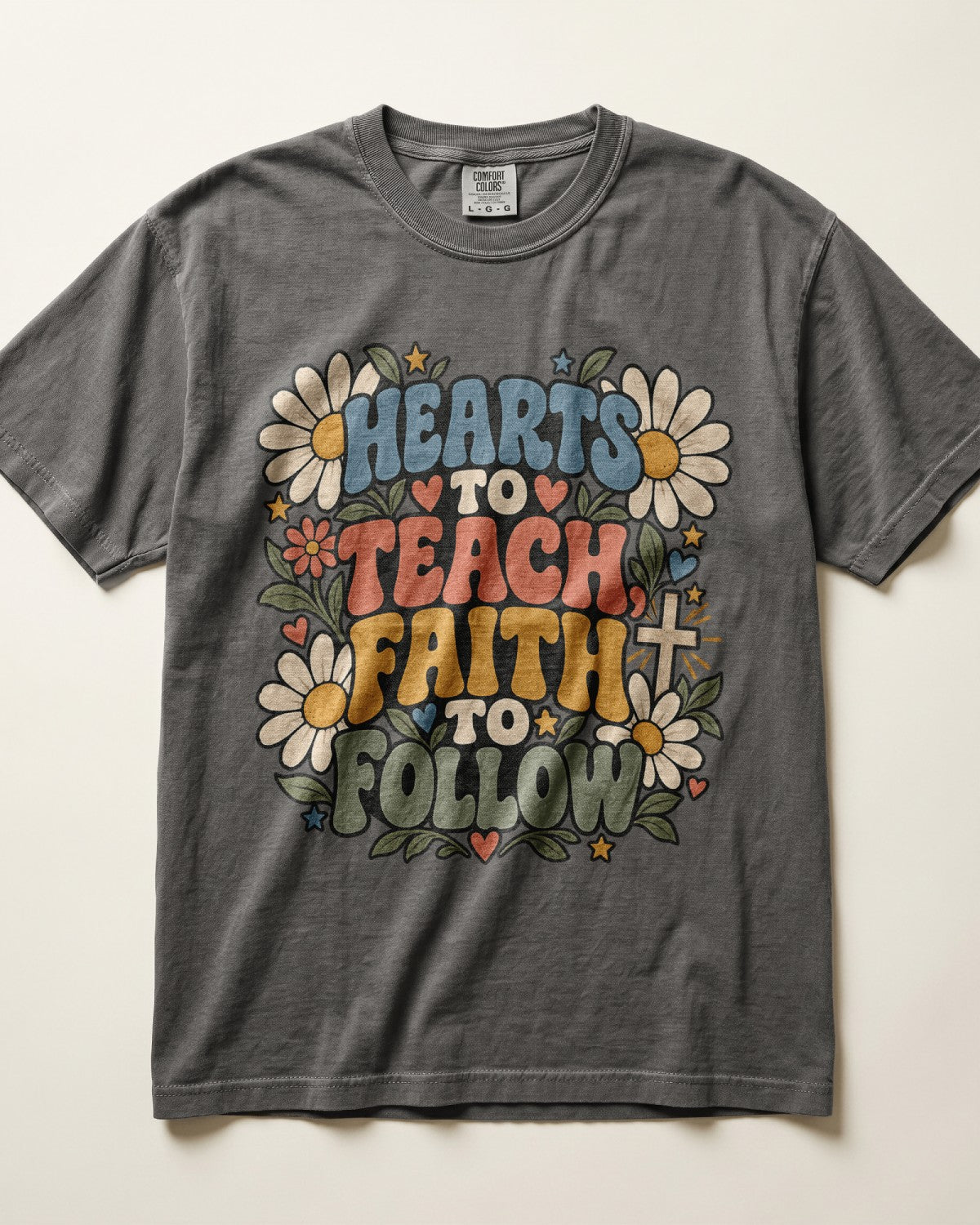 Hearts To Teach, Faith To Follow Kindergarten Teacher Shirt