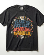 Planting Patience, Sparking Wonder Kindergarten Teacher Shirt