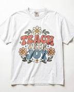 Teach With Joy Kindergarten Teacher Shirt