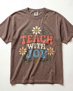 Teach With Joy Kindergarten Teacher Shirt
