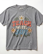 Teach With Joy Kindergarten Teacher Shirt