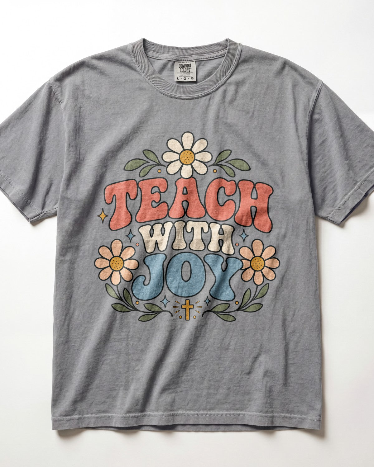 Teach With Joy Kindergarten Teacher Shirt