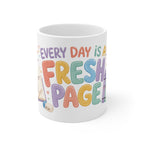 Every Day Is a Fresh Page Kindergarten Teacher Mug