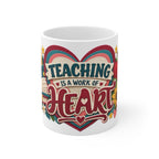 Teaching Is a Work of Heart Kindergarten Teacher Mug