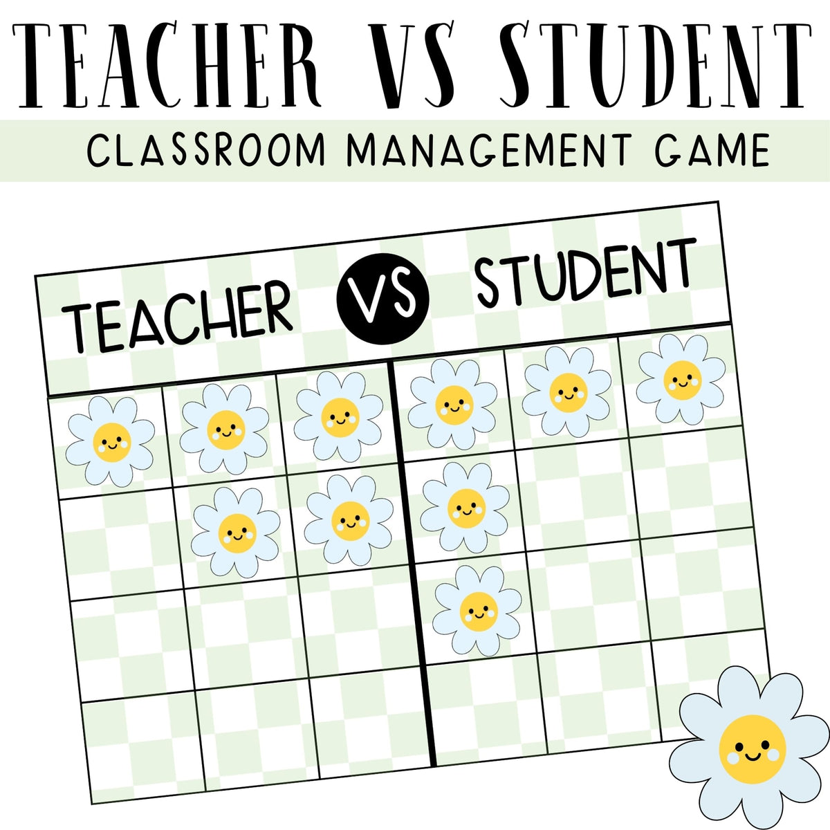 Teacher vs Student Classroom Management Game printable graphic featuring a 6x6 grid with daisy icons and decorative text on a white background.